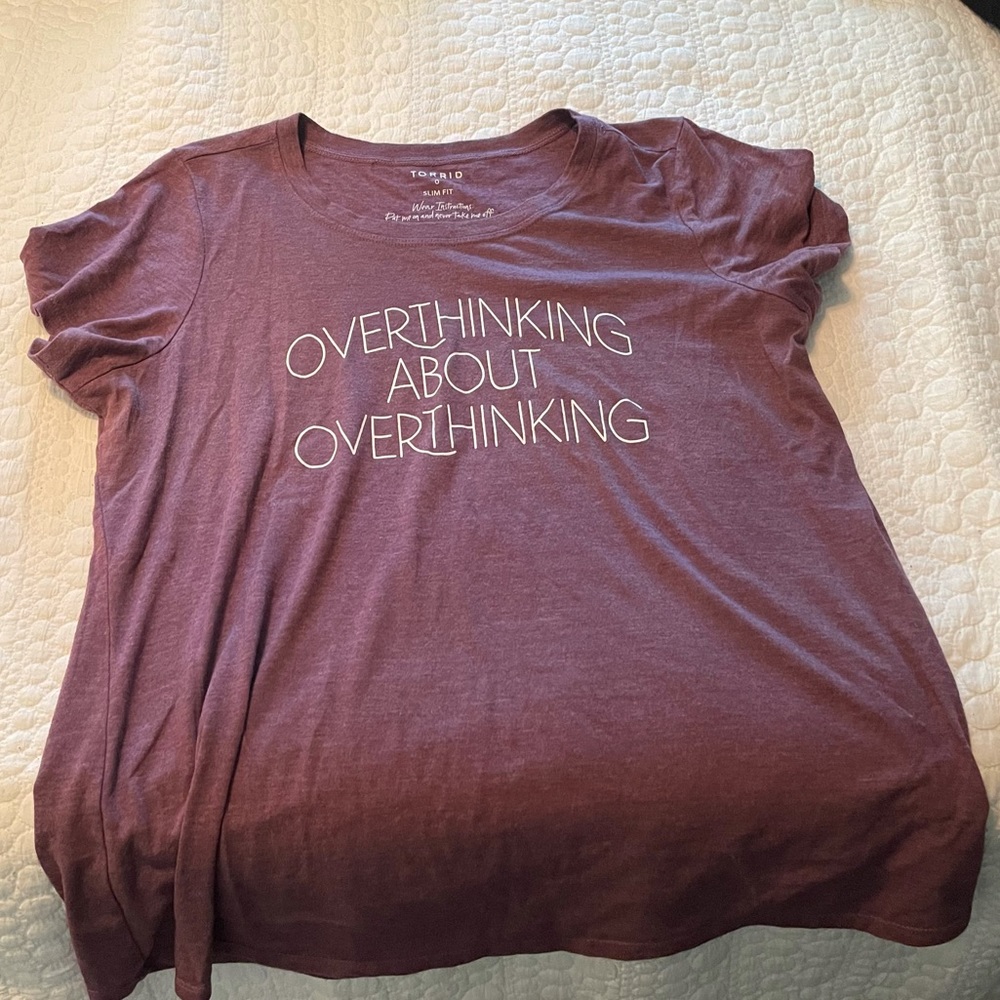 Torrid  0 “Overthinking about overthinking” shirt